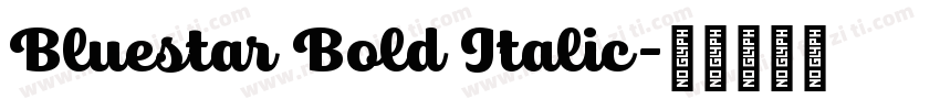 Bluestar Bold Italic字体转换